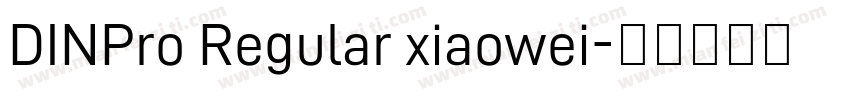 DINPro Regular xiaowei字体转换